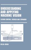 Understanding and Applying Machine Vision, Second Edition, Revised and Expanded