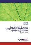 Remote Sensing and Geographical Information System Application