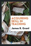 Acquiring skill in teaching