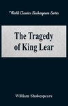 The Tragedy of King Lear (World Classics Shakespeare Series)