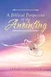 A Biblical Perspective of the Anointing