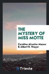 The mystery of Miss Motte