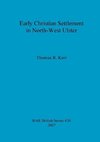 Early Christian Settlement in North-West Ulster