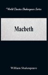 Macbeth (World Classics Shakespeare Series)