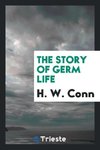 The story of germ life