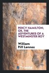 Percy Hamilton; or, The adventures of a Westminster boy