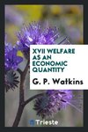 XVII Welfare as an economic quantity