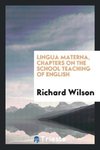 Lingua materna, chapters on the school teaching of English