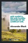 Miss America; pen and camera sketches of the American girl