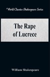 The Rape of Lucrece (World Classics Shakespeare Series)