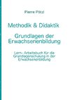 Methodik & Didaktik - Grundlagen der Erwachsenenbildung