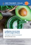 Leitfaden durch das Ernährungss-Chaos