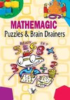 Mathemagic Puzzles and Brain Drainers