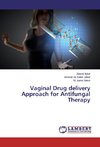 Vaginal Drug delivery Approach for Antifungal Therapy