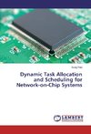 Dynamic Task Allocation and Scheduling for Network-on-Chip Systems