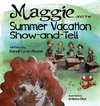 Maggie and the Summer Vacation Show-and-Tell