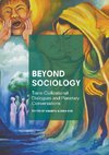 Beyond Sociology