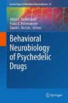 Behavioral Neurobiology of Psychedelic Drugs