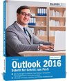 Outlook 2016 Schritt für Schritt zum Profi