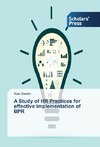 A Study of HR Practices for effective implementation of BPR