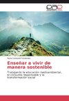 Enseñar a vivir de manera sostenible