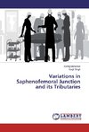 Variations in Saphenofemoral Junction and its Tributaries