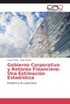 Gobierno Corporativo y Retorno Financiero: Una Estimación Estadística