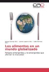 Los alimentos en un mundo globalizado