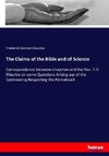 The Claims of the Bible and of Science