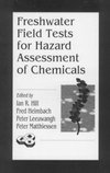 Hill, I: Freshwater Field Tests for Hazard Assessment of Che