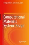 Computational Materials System Design