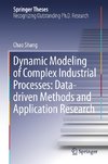 Dynamic Modeling of Complex Industrial Processes: Data-driven Methods and Application Research