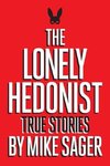 The Lonely Hedonist