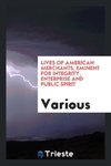 Lives of American merchants, eminent for integrity, enterprise and public spirit