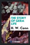 The story of germ life