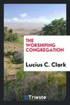 The worshiping congregation