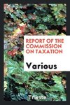 Report of the Commission on taxation