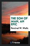 The Son of man, an epic