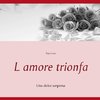 L amore trionfa