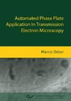 Automated Phase Plate Application In Transmission Electron Microscopy