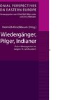 Wiedergänger, Pilger, Indianer