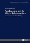 Anerkennung und die Möglichkeiten der Gabe