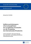 Kollisionsrechtsbezogene Informationspflichten des europäischen Privatrechts aus der Perspektive des Internationalen Privatrechts