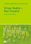 Virtual Reality - Real Visuality