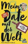 Mein Date mit der Welt