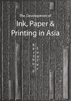 The Development of Ink, Paper and Printing in Asia