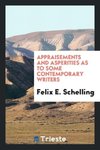 Appraisements and asperities as to some contemporary writers