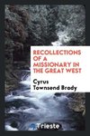 Recollections of a missionary in the great west