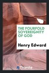 The fourfold sovereignity of God