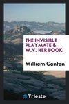 The invisible playmate & W.V. her book